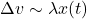 \Delta v \sim \lambda x(t)
