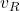 v_{R}