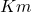 Km