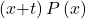\left(x\mathrm{+}t\right)P\left(x\right)
