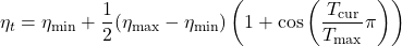 \[\eta_t = \eta_{\min} + \frac{1}{2} (\eta_{\max} - \eta_{\min}) \left( 1 + \cos\left( \frac{T_{\text{cur}}}{T_{\max}} \pi \right) \right)\]