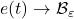 e(t)\to \mathcal{B}_{\varepsilon}