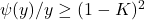 \psi(y) / y \geq(1-K)^2