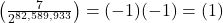 \left(\frac{7}{2^{82,589,933}}\right)=(-1)(-1)=(1)