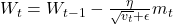 W_t = W_{t-1} - \frac{\eta}{\sqrt{v_t} + \epsilon} m_t