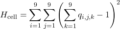 \[H_{\text{cell}} = \sum_{i=1}^{9} \sum_{j=1}^{9} \left( \sum_{k=1}^{9} q_{i,j,k} - 1 \right)^2\]