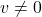 Rendered by QuickLaTeX.com v \neq 0