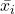 \bar{x_{i}}