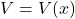 V = V(x)