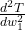 \frac{d^2T}{dw_1^2}