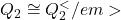 Q_2 \cong Q_2^</em>