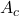 A_{c}