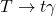 T \rightarrow t\gamma