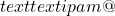 text{textipa{m@}}