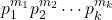 p^{m_1}_1 p^{m_2}_2 \cdots p^{m_k}_k