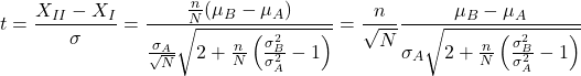 \[t = \frac{X_{II} - X_I}{\sigma} = \frac{\frac{n}{N}(\mu_B - \mu_A)}{\frac{\sigma_A}{\sqrt{N}} \sqrt{2 + \frac{n}{N}\left(\frac{\sigma_B^2}{\sigma_A^2} - 1\right)}} = \frac{n}{\sqrt{N}} \frac{\mu_B - \mu_A}{\sigma_A \sqrt{2 + \frac{n}{N}\left(\frac{\sigma_B^2}{\sigma_A^2} - 1\right)}}\]