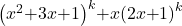 {\left(x^2\mathrm{+}3x\mathrm{+}1\right)}^k\mathrm{+}x{\left(2x\mathrm{+}1\right)}^k
