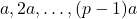 {a,2a, \ldots,(p-1)a}