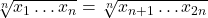 \sqrt[n]{x_1 \ldots x_n} = \sqrt[n]{x_{n+1} \ldots x_{2n}}