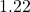 1.22