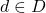 d \in D