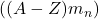 ((A-Z)m_n)