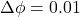 \Delta \phi = 0.01