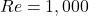 Re=1,000