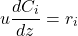 \begin{equation*}u\frac{dC_{i}}{dz}= r_{i}\end{equation*}