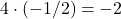 4\cdot(-1/2)=-2