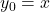 y_0 = x