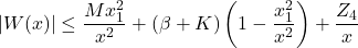 \[|W(x)| \leq \frac{M x_1^2}{x^2}+(\beta+K)\left(1-\frac{x_1^2}{x^2}\right)+\frac{Z_4}{x}\]