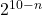 2^{10-n}
