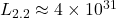 L_{2.2} \approx 4 \times 10^{31}