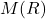 M(R)