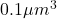 0.1 \mu m^3