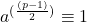 a^{(\frac{(p-1)}{2})} \equiv 1