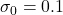 \sigma_0 = 0.1