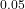 _{0.05}