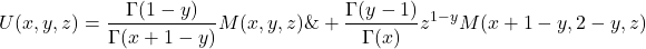 \begin{equation*}\begin{split}U(x,y,z) =\ & \frac{\Gamma(1-y)}{\Gamma(x+1-y)} M(x,y,z) \& + \frac{\Gamma(y-1)}{\Gamma(x)} z^{1-y} M(x+1-y, 2-y, z)\end{split}\end{equation*}