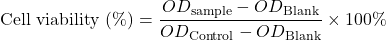 \[\text{Cell viability (\%)} = \frac{OD_{\text{sample}} - OD_{\text{Blank}}}{OD_{\text{Control}} - OD_{\text{Blank}}} \times 100\%\]