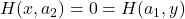 H(x,a_2)=0=H(a_1,y)