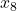 x_{8}