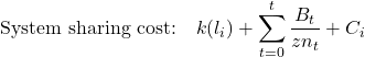 \begin{equation*}\text{System sharing cost:} \quad k(l_i) + \sum_{t=0}^{t} \frac{B_t}{zn_t} + C_i\end{equation*}
