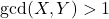 \gcd(X,Y) > 1