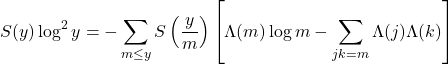 \[S(y) \log ^2 y=-\sum_{m \leq y} S\left(\frac{y}{m}\right)\left[\Lambda(m) \log m-\sum_{j k=m} \Lambda(j) \Lambda(k)\right]\]