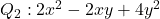 Q_2 : 2x^2 - 2xy + 4y^2