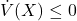 \dot{V}(X) \leq 0