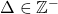 \Delta \in \mathbb{Z}^{-}