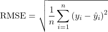 \[\text{RMSE} = \sqrt{\frac{1}{n} \sum_{i=1}^{n} \left( y_i - \hat{y}_i \right)^2}\]